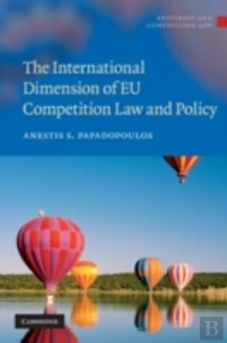 Bertrand.pt - The International Dimension Of Eu Competition Law And Policy