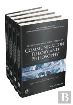 The International Encyclopedia Of Communication Theory And Philosophy, 4 Volume Set