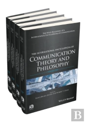 The International Encyclopedia Of Communication Theory And Philosophy, 4 Volume Set