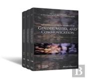 The International Encyclopedia Of Gender, Media, And Communication, 3 Volume Set