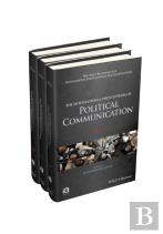The International Encyclopedia Of Political Communication, 3 Volume Set