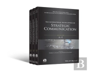 The International Encyclopedia Of Strategic Communication, 3 Volume Set