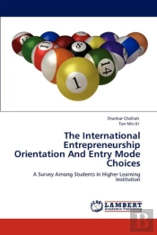 The International Entrepreneurship Orientation And Entry Mode Choices