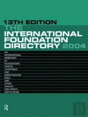 The International Foundation Directory 2004