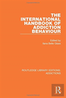 The International Handbook Of Addiction Behaviour