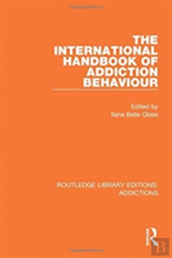 Bertrand.pt - The International Handbook Of Addiction Behaviour