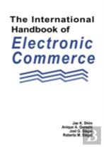 The International Handbook Of Electronic Commerce