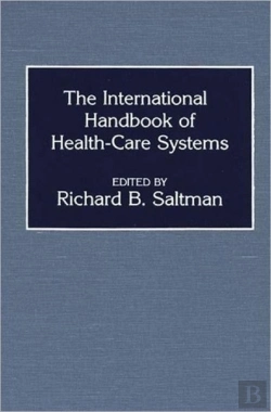 Bertrand.pt - The International Handbook Of Health Care Systems