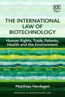 The International Law Of Biotechnology