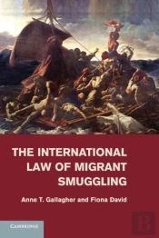 The International Law Of Migrant Smuggling