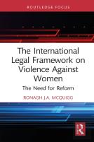 The International Legal Framework On Violence Against Women