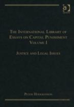 The International Library Of Essays On Capital Punishment, Volume 1