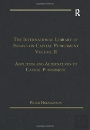 The International Library Of Essays On Capital Punishment, Volume 2