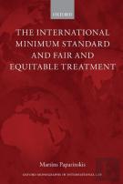 The International Minimum Standard And Fair And Equitable Treatment