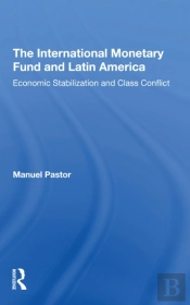 The International Monetary Fund And Latin America