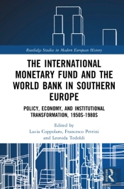 The International Monetary Fund And The World Bank In Southern Europe