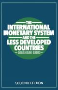 The International Monetary System And The Less Developed Countries
