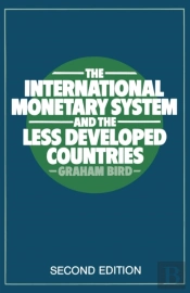 The International Monetary System And The Less Developed Countries