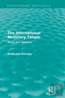 The International Monetary Tangle