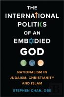 The International Politics Of An Embodied God