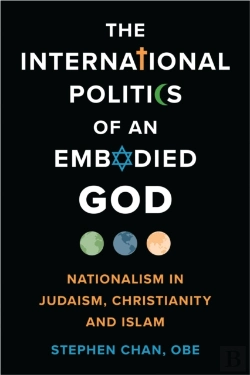 Bertrand.pt - The International Politics Of An Embodied God