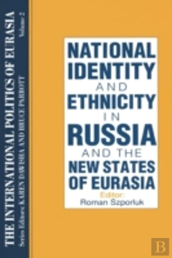 Bertrand.pt - The International Politics Of Eurasia: V. 2: The Influence Of National Identity