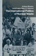 The International Politics Of Nuclear Waste