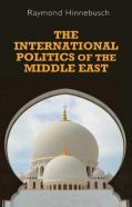 The International Politics Of The Middle East