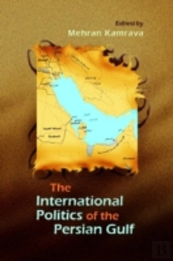 Bertrand.pt - The International Politics Of The Persian Gulf