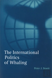The International Politics Of Whaling