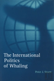 The International Politics Of Whaling