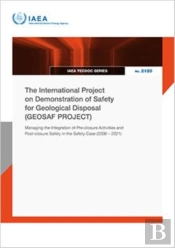 The International Project On Demonstration Of Safety For Geological Disposal (Geosaf Project)