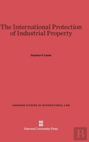 The International Protection Of Industrial Property