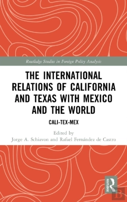 Bertrand.pt - The International Relations Of California And Texas With Mexico And The World