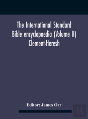 The International Standard Bible Encyclo