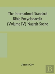 The International Standard Bible Encyclo