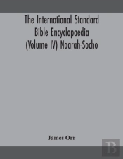 The International Standard Bible Encyclo