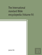 The International Standard Bible Encyclopedia (Volume Iv) Naarah - Socho