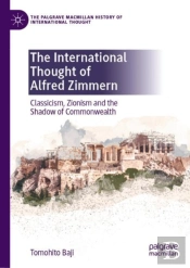 The International Thought Of Alfred Zimmern