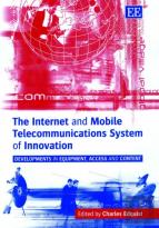 The Internet And Mobile Telecommunications Syste - Developments In Equipment, Access And Content