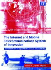 The Internet And Mobile Telecommunications Syste - Developments In Equipment, Access And Content