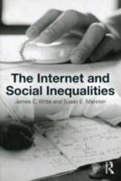 The Internet And Social Inequalities