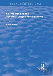 The Internet And The Customer-Supplier Relationship
