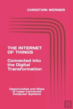 Bertrand.pt - The Internet Of Things - Connected Into The Digital Transformation