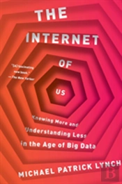 The Internet Of Us