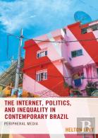 The Internet, Politics, And Inequality In Contemporary Brazil