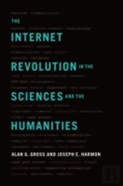 The Internet Revolution In The Sciences And Humanities