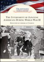 The Internment Of Japanese Americans During World War Ii