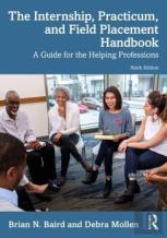 The Internship, Practicum, And Field Placement Handbook