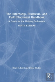 The Internship, Practicum, And Field Placement Handbook